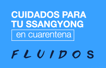 ¿Cómo cuidar mi Ssangyong en cuarentena?